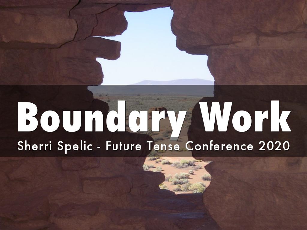 Boundary Work
