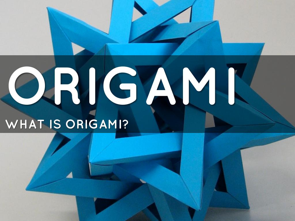 ORIGAMI