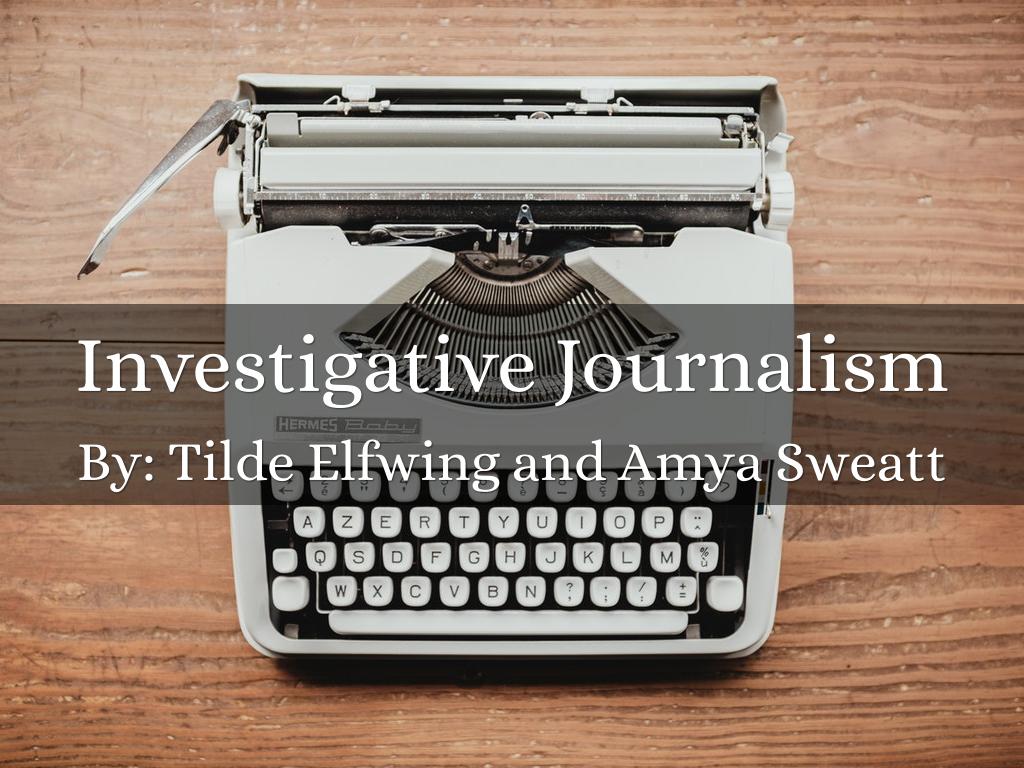 investigative Journalism
