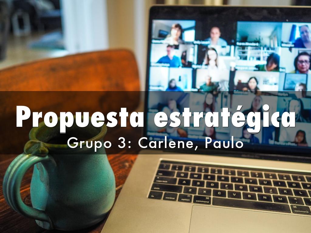 Propuesta estratégica