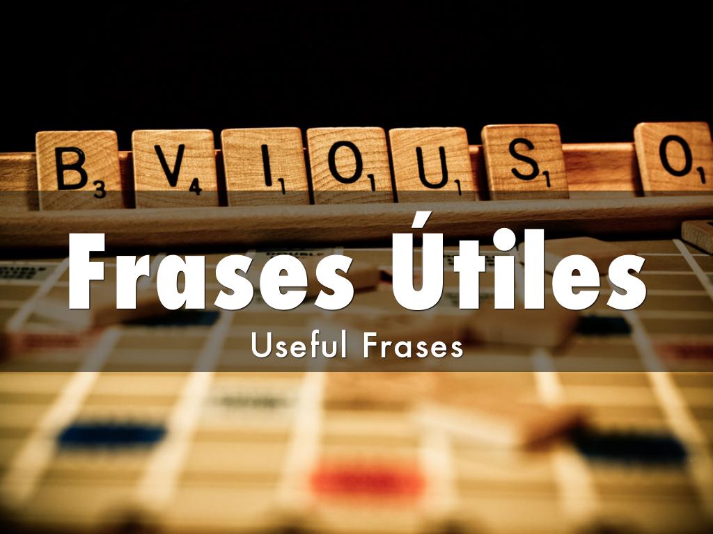 Frases Útiles by Nilsa Huynh