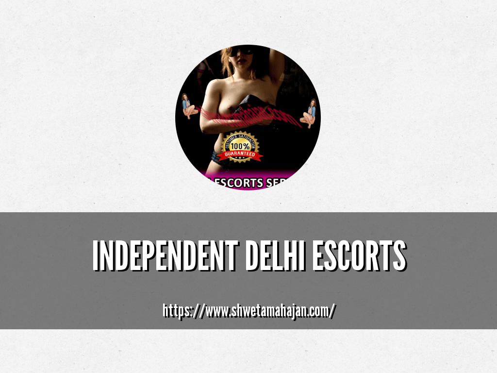 Independent Delhi Escorts