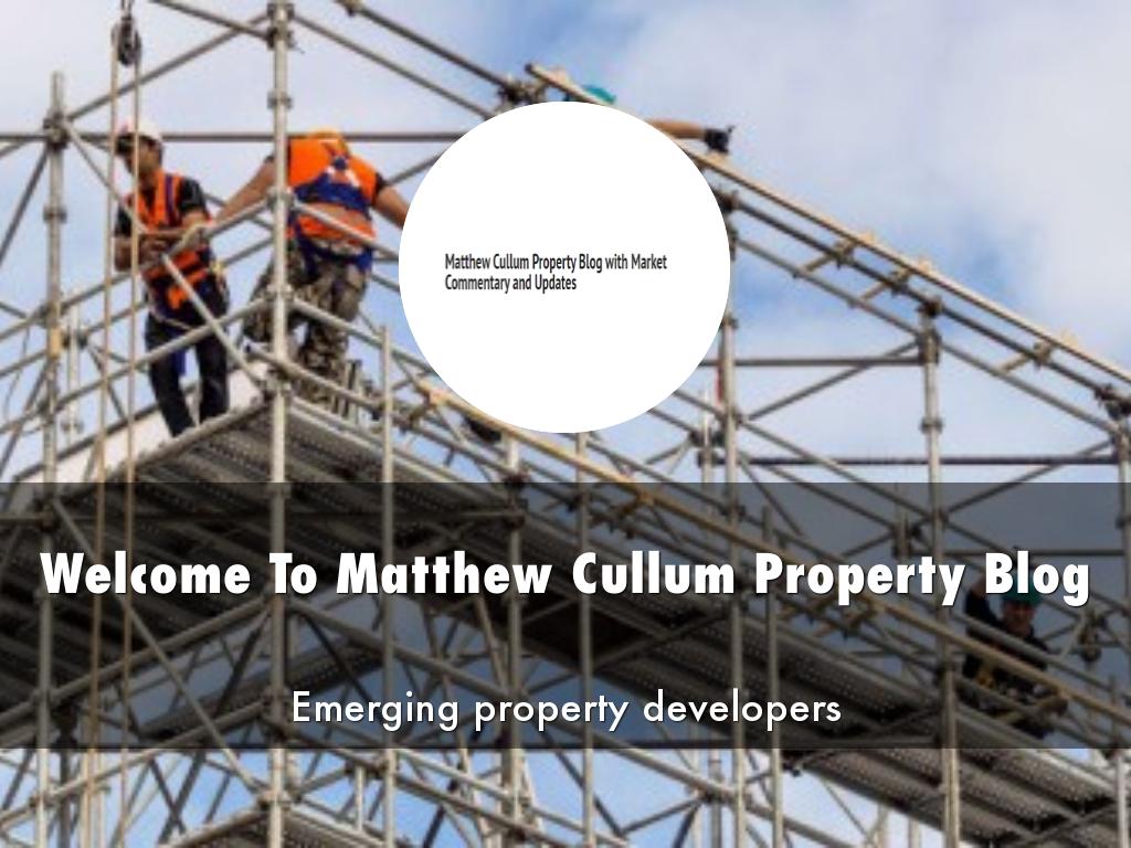 Matthew Cullum Property Blog Presentation