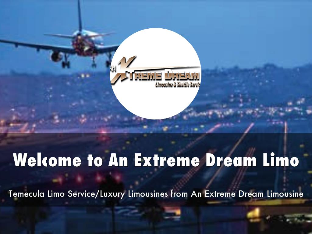 	An Extreme Dream Limo Presentation