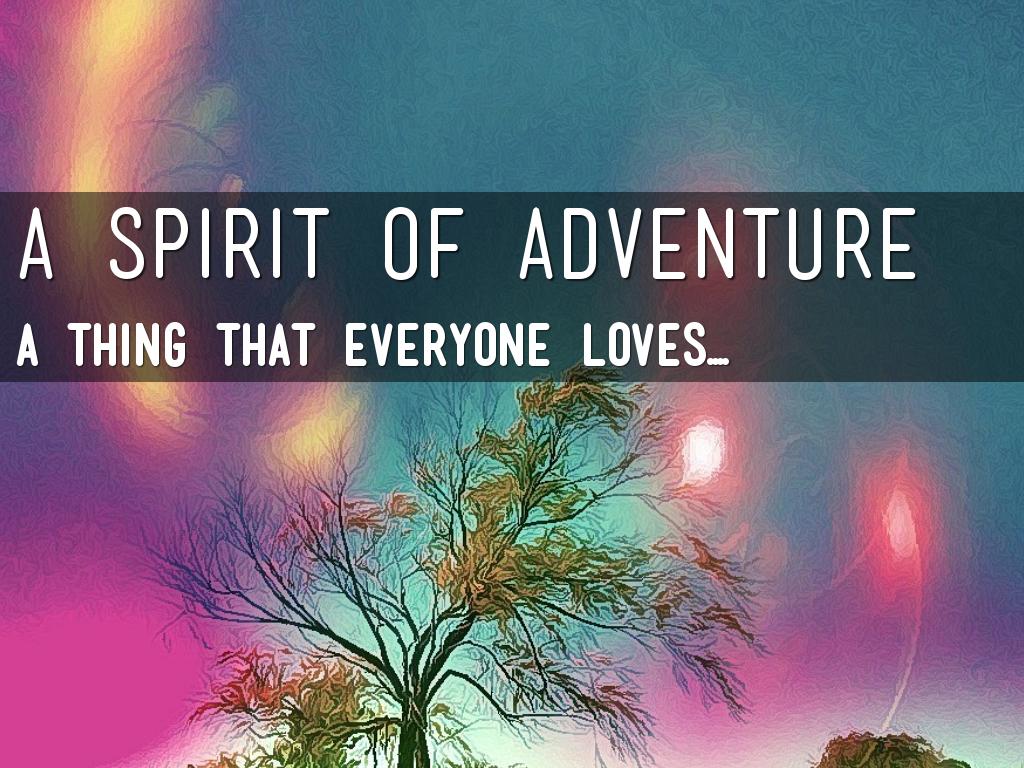 A SPIRIT OF ADVENTURE by RAGHAV TALEKAR