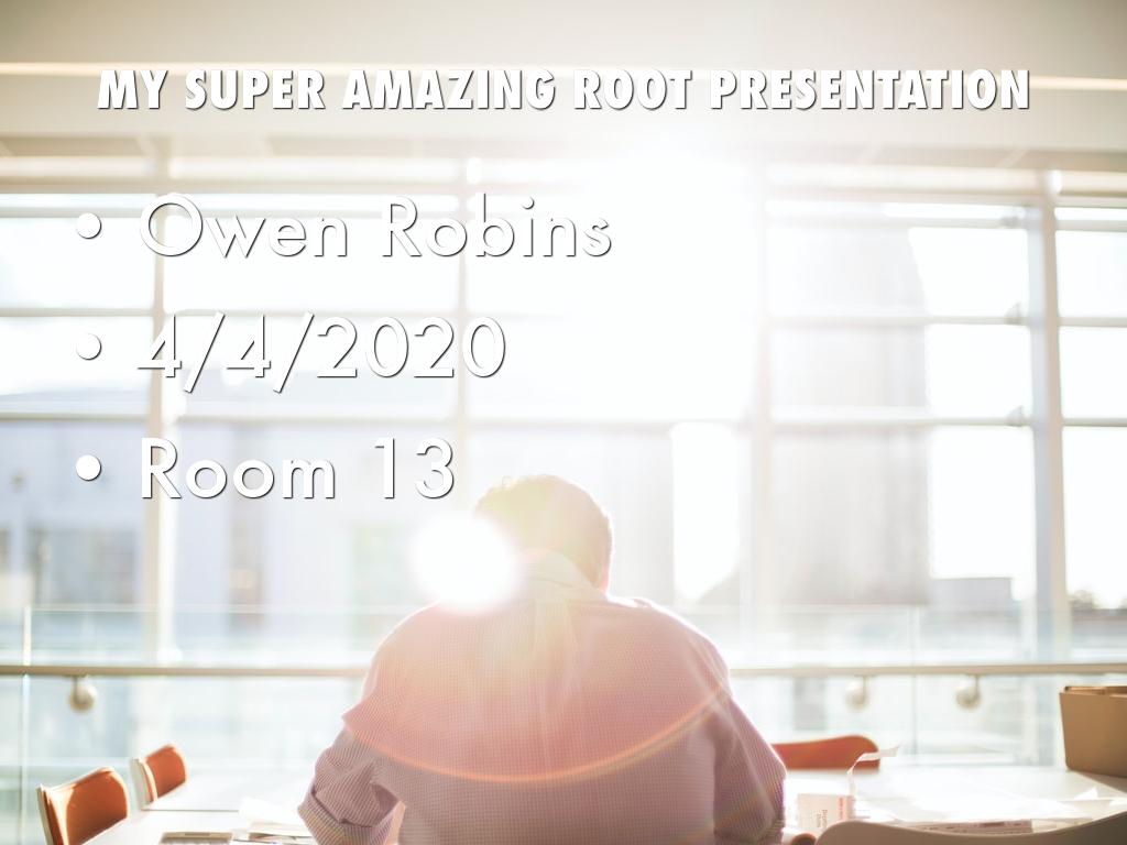 My Super Amazing Root Word Presentation
