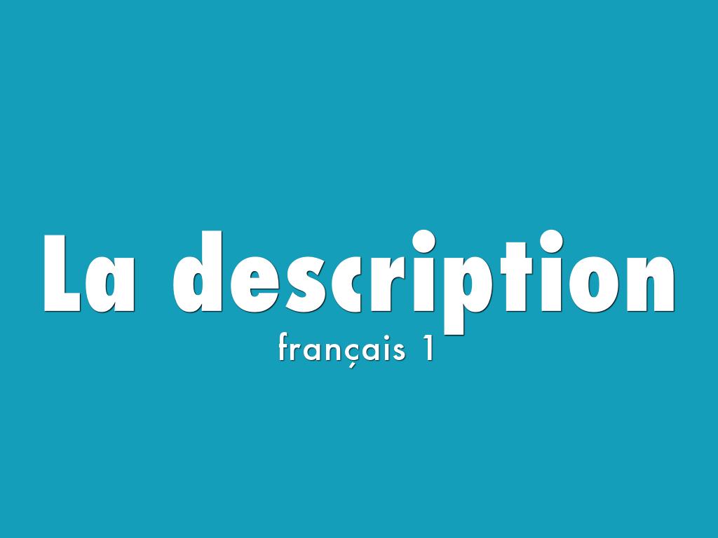 La description