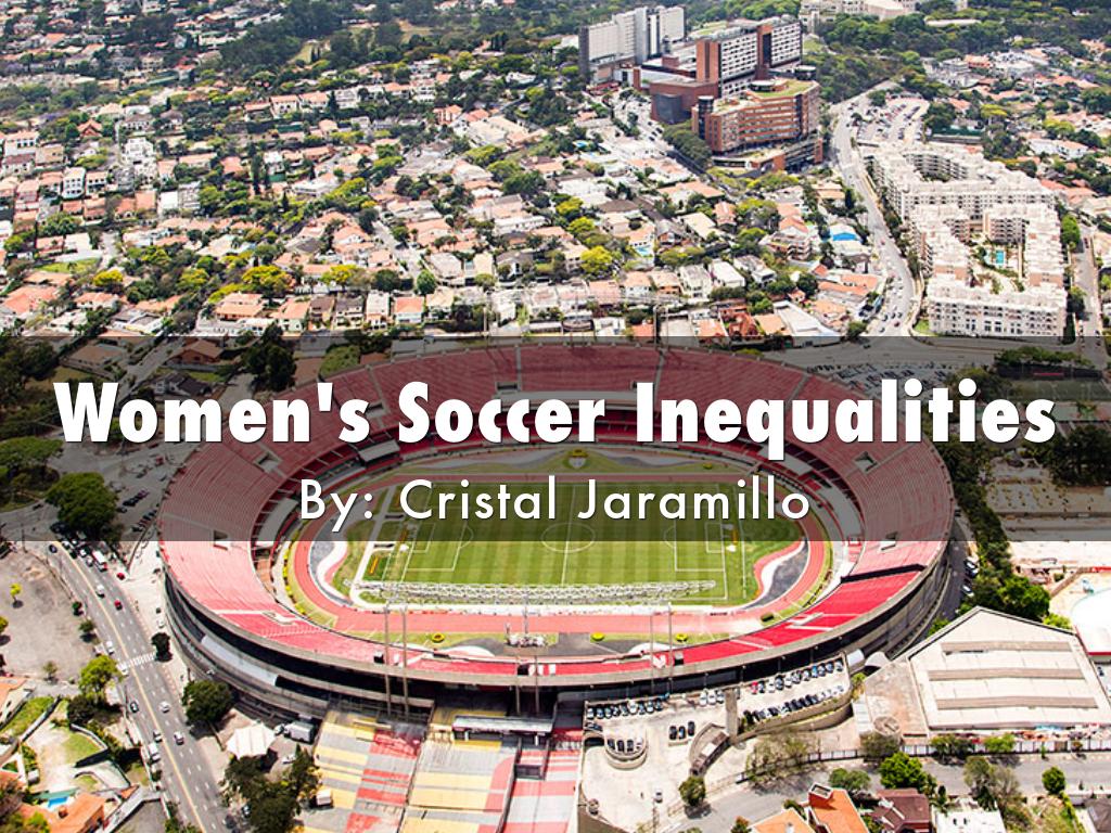 Soccer Women's Inequalities