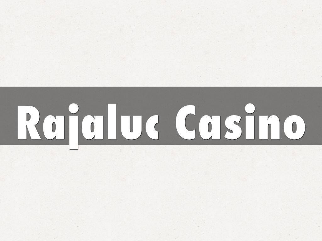Rajaluc Casino