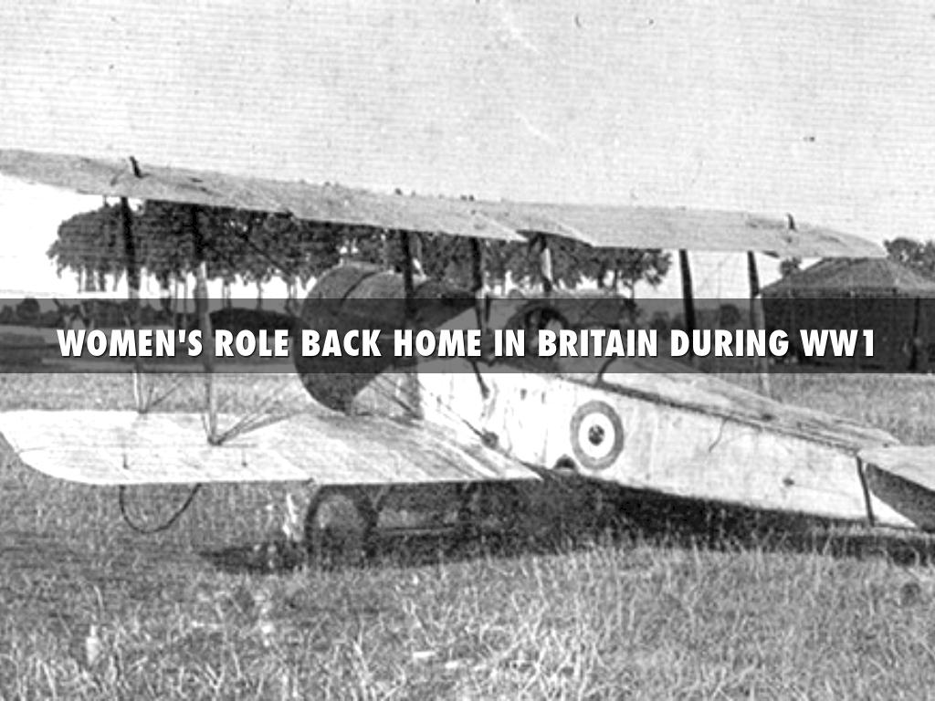 Copy of Women's Role Back Home In Britain During WW1