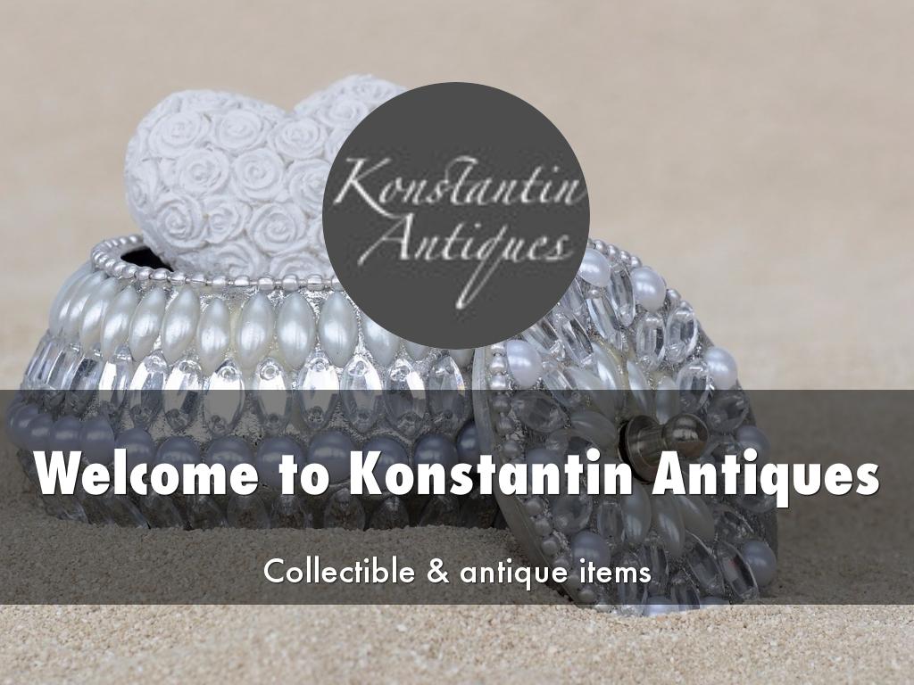 Konstantin Antiques Presentation