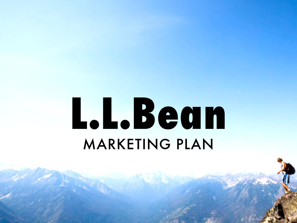 L.L.Bean Marketing Plan