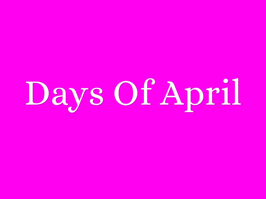 Days Of April 
