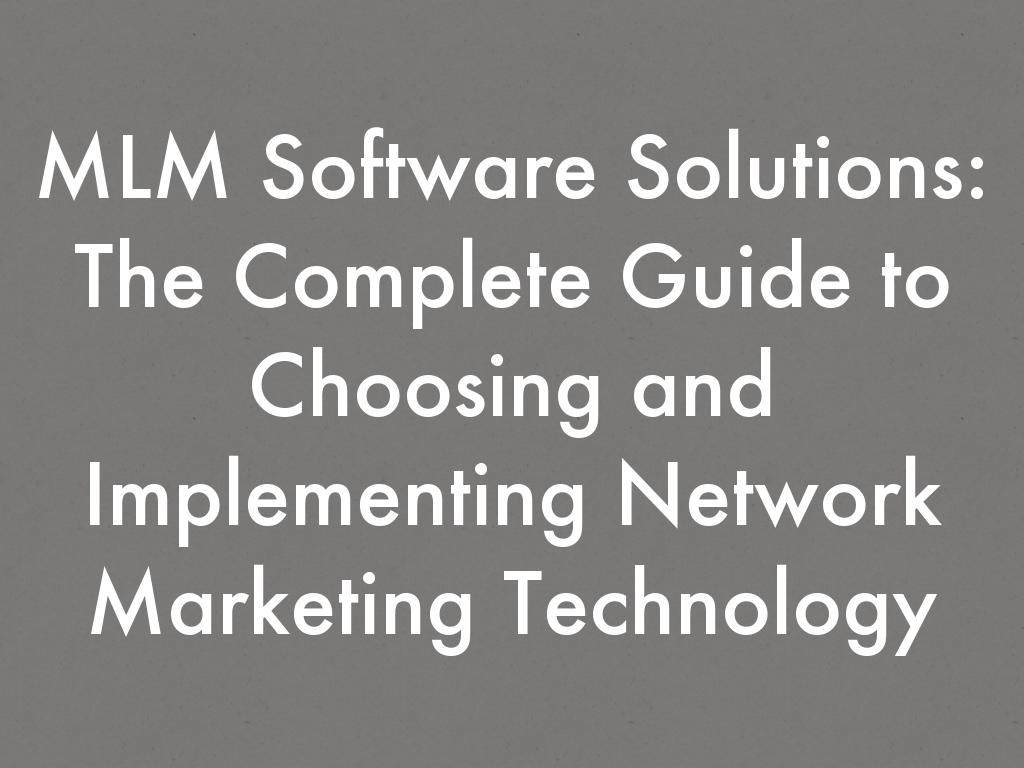 MLM Software Solutions: The Complete Guide to Choosing and Implementing Network Marketing Technology