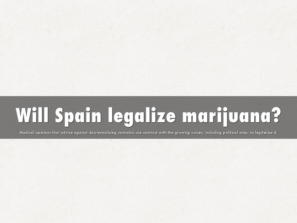 Will Spain legalize marijuana?