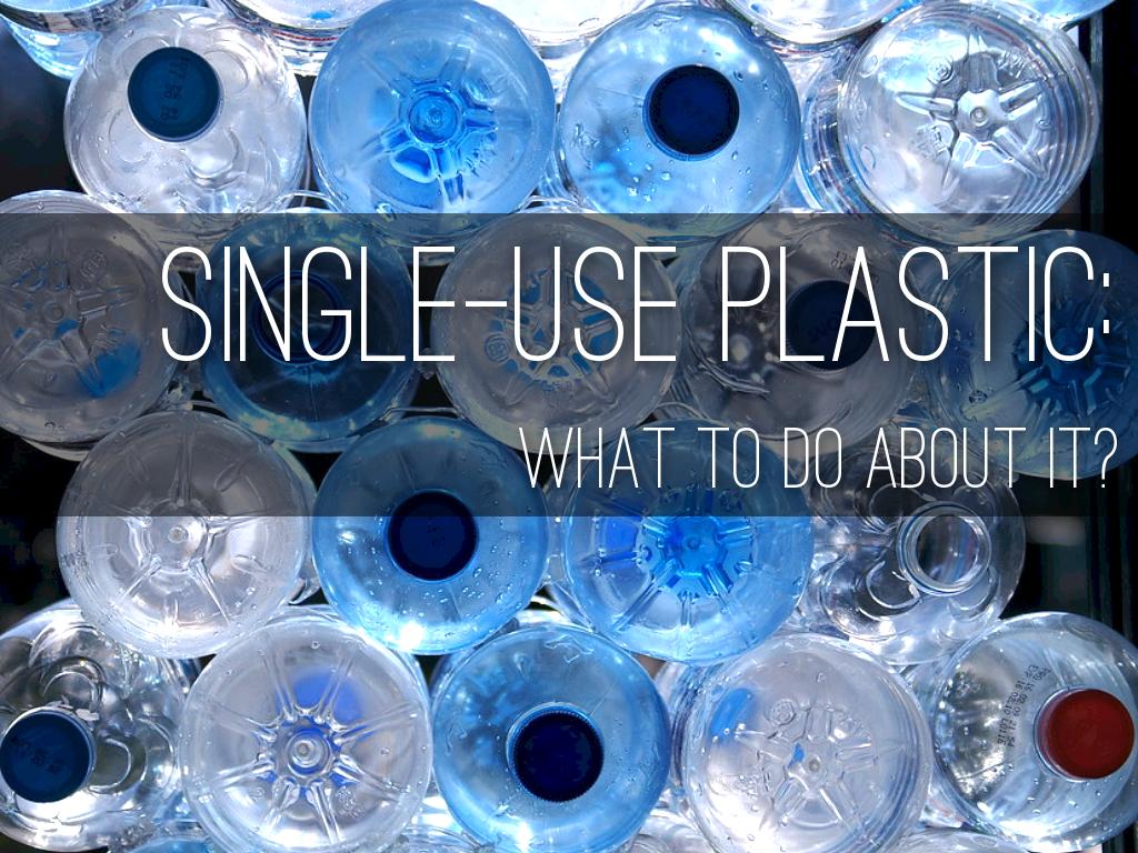 Single Use Plastics