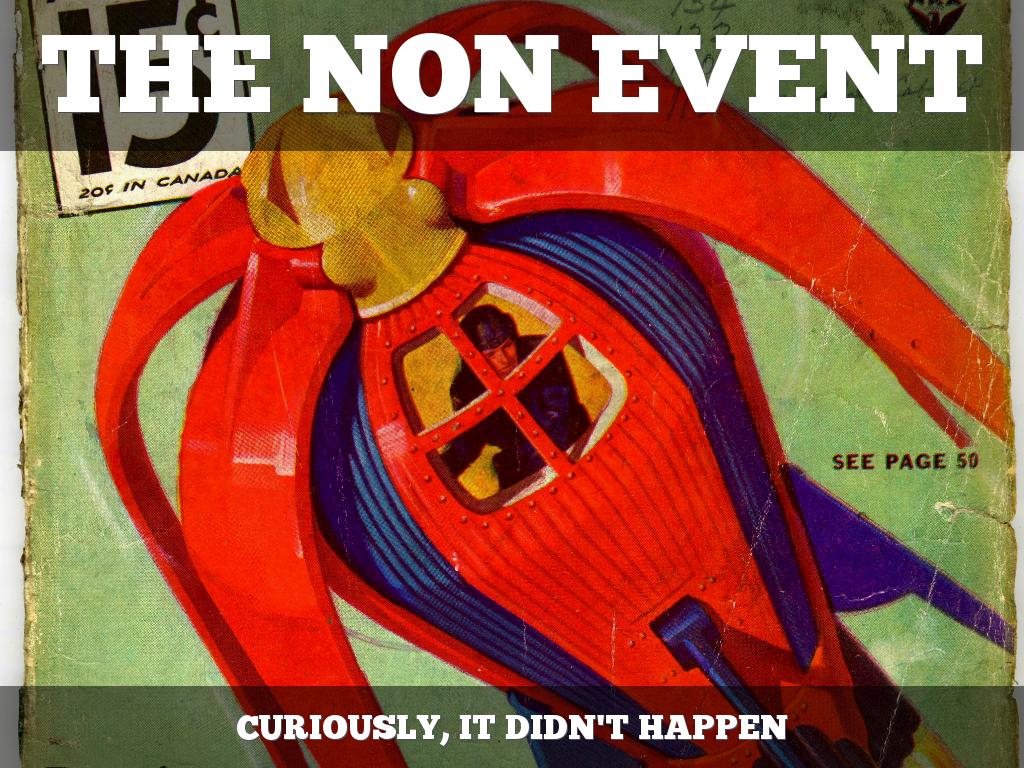 The NON Event