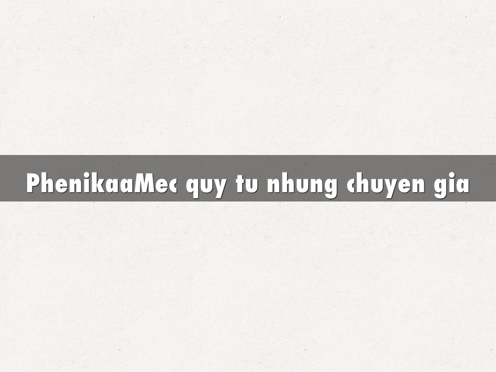 PhenikaaMec quy tu nhung chuyen gia