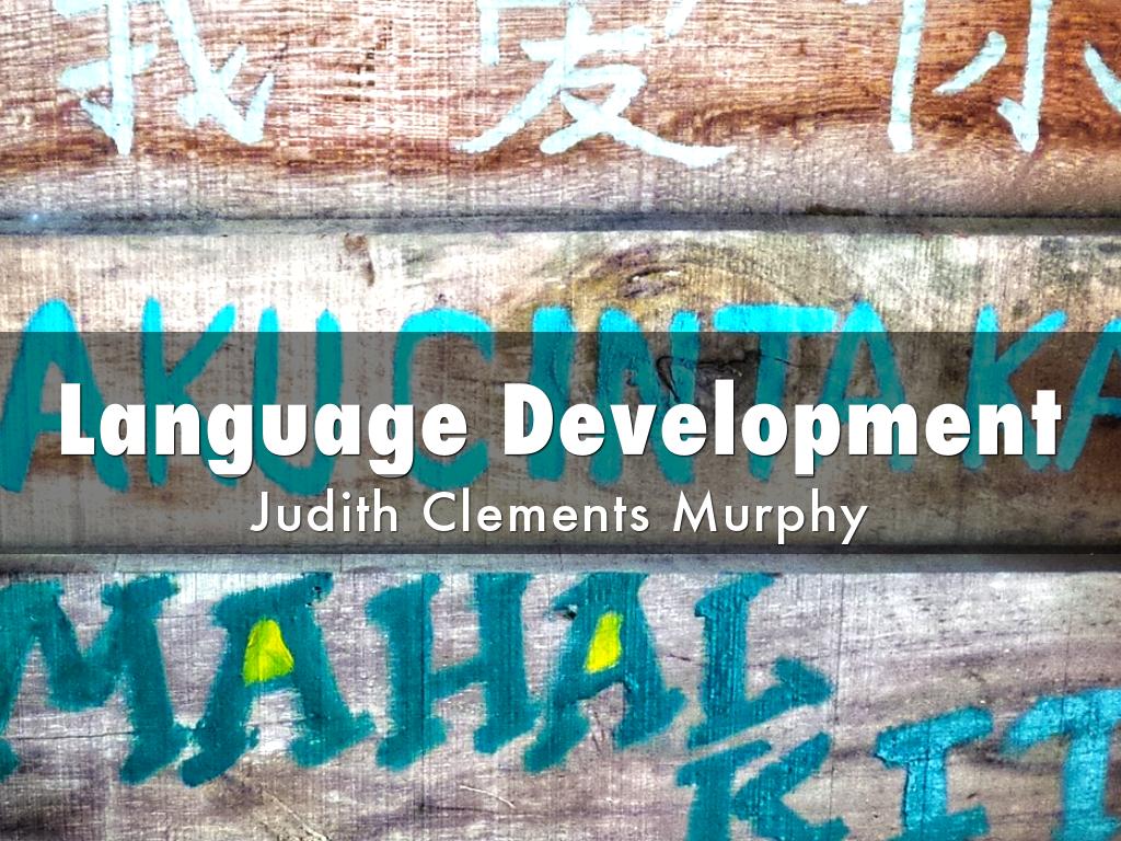 Module Two: Knowledge & Understanding of Language Development