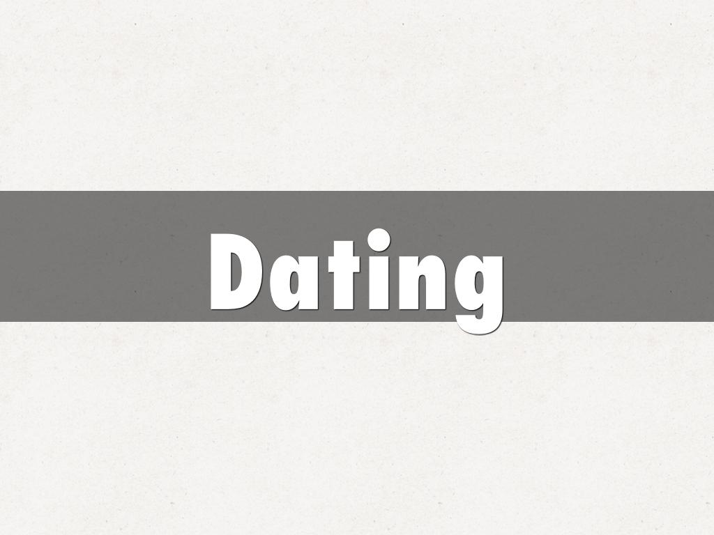 Dating