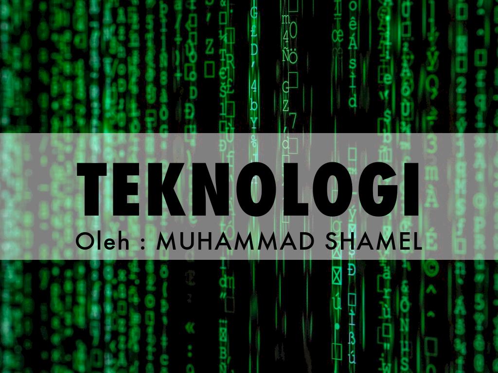 TEKNOLOGI