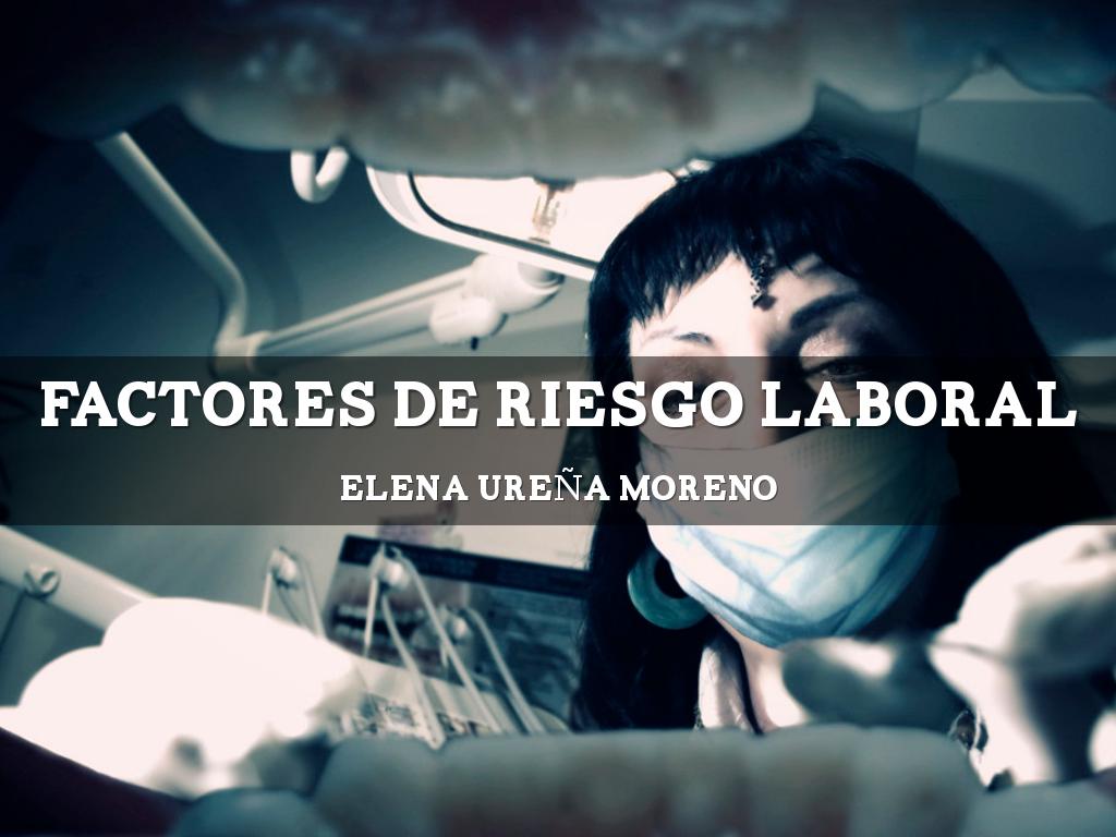 Factores De Riesgo Laboral