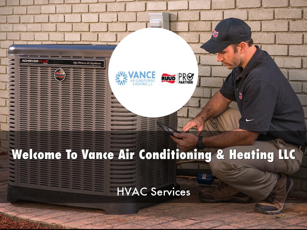 Vance Air Conditioning & Heating LLC Presentation by