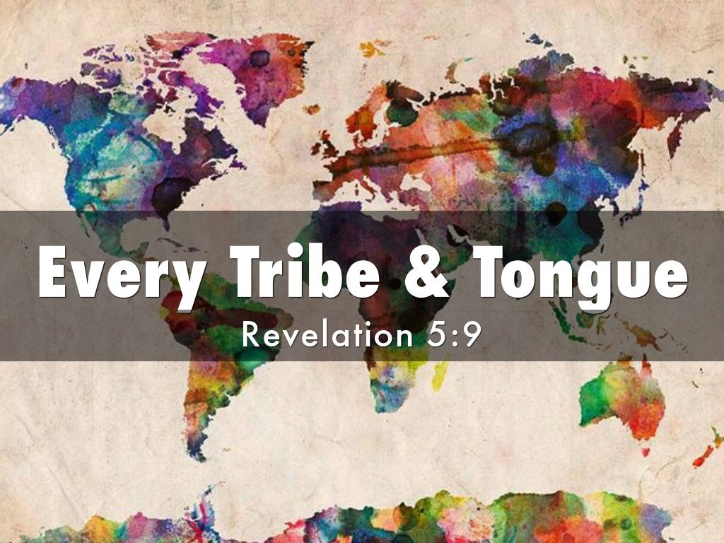 Every Tribe & Tongue