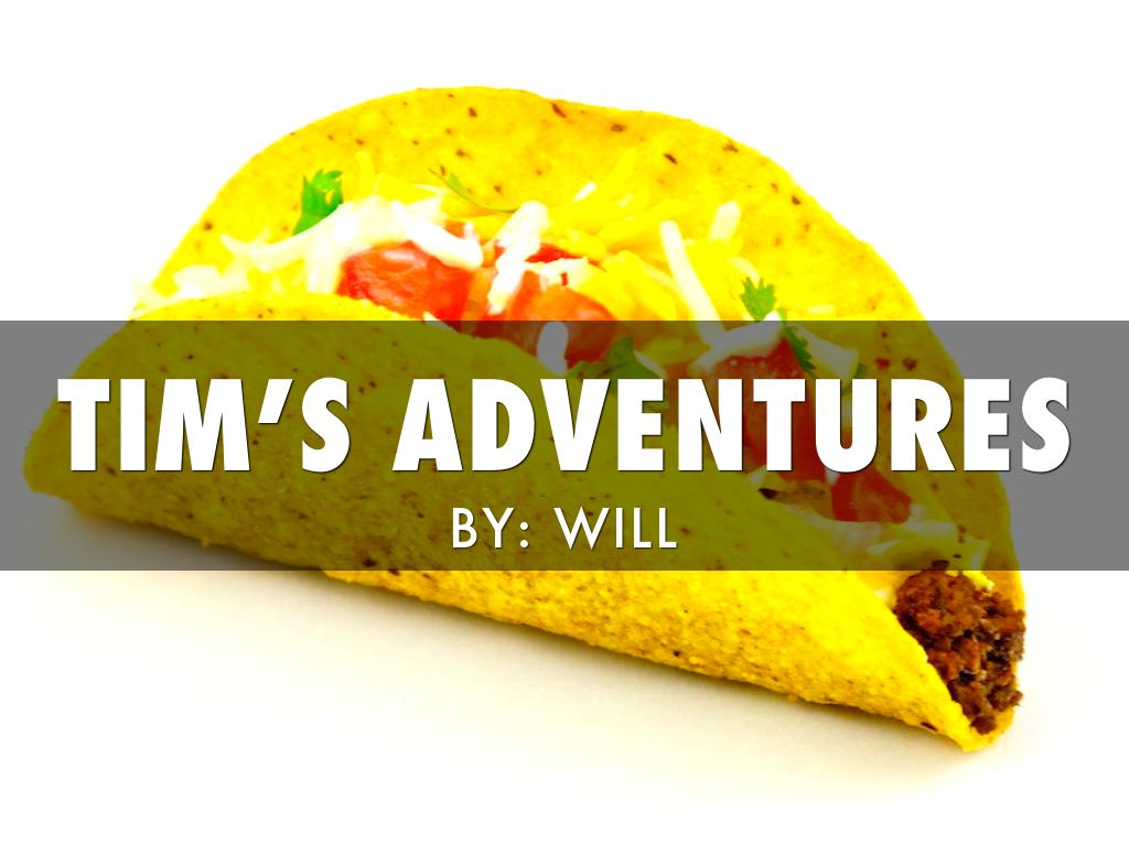 Tim’s Adventures 