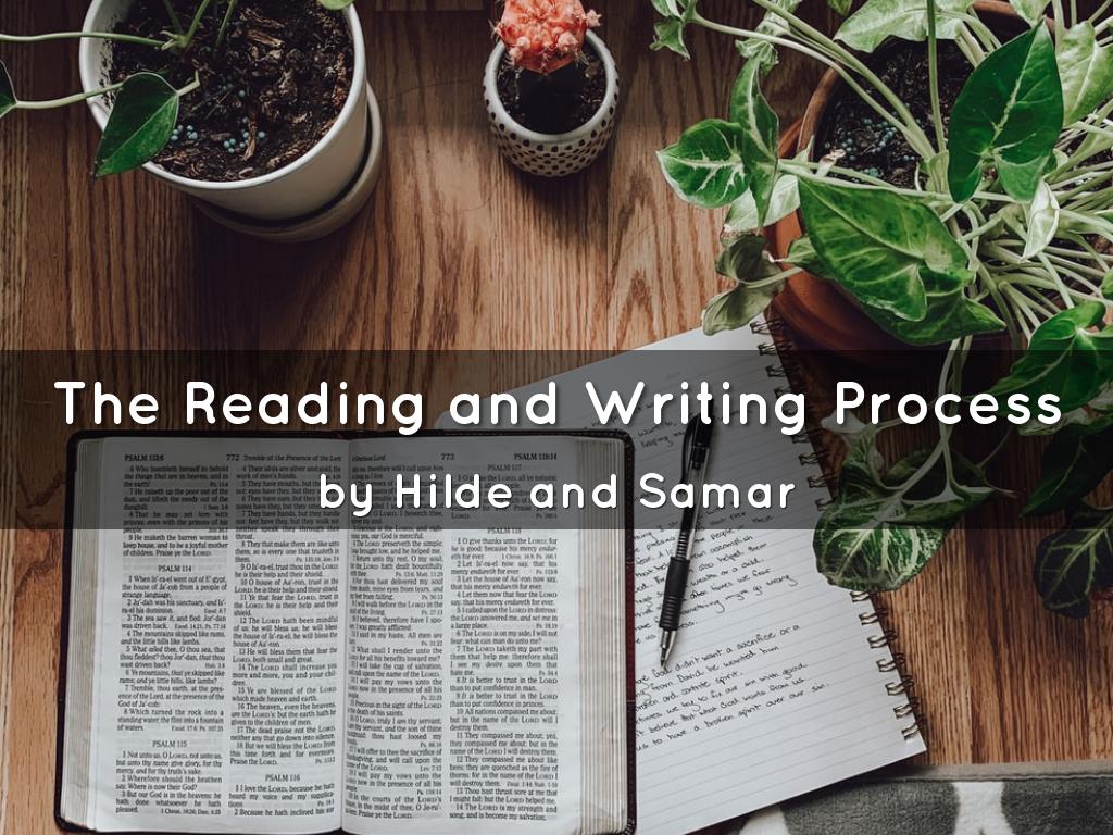The Reading and Writing Process
