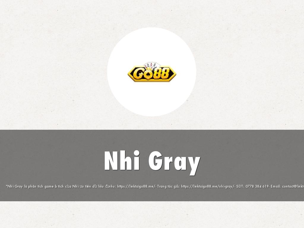 Nhi Gray