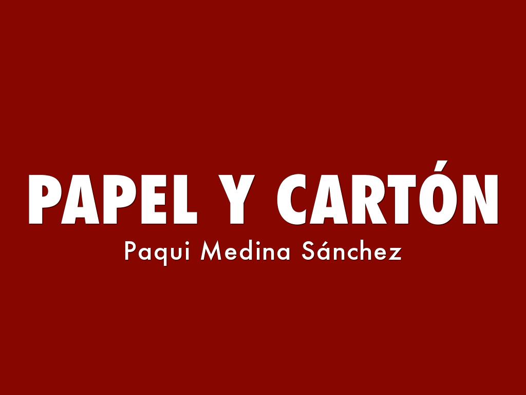 PAPEL Y CARTÓN