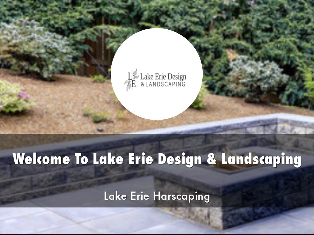 Lake Erie Design & Landscaping Presentation