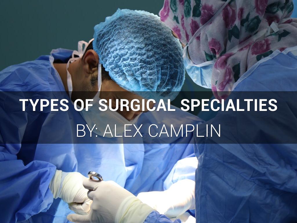 Types of surgical Specialties