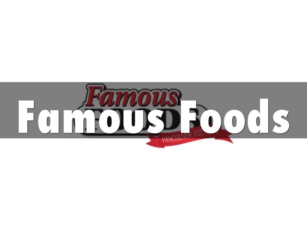 Famous Foods