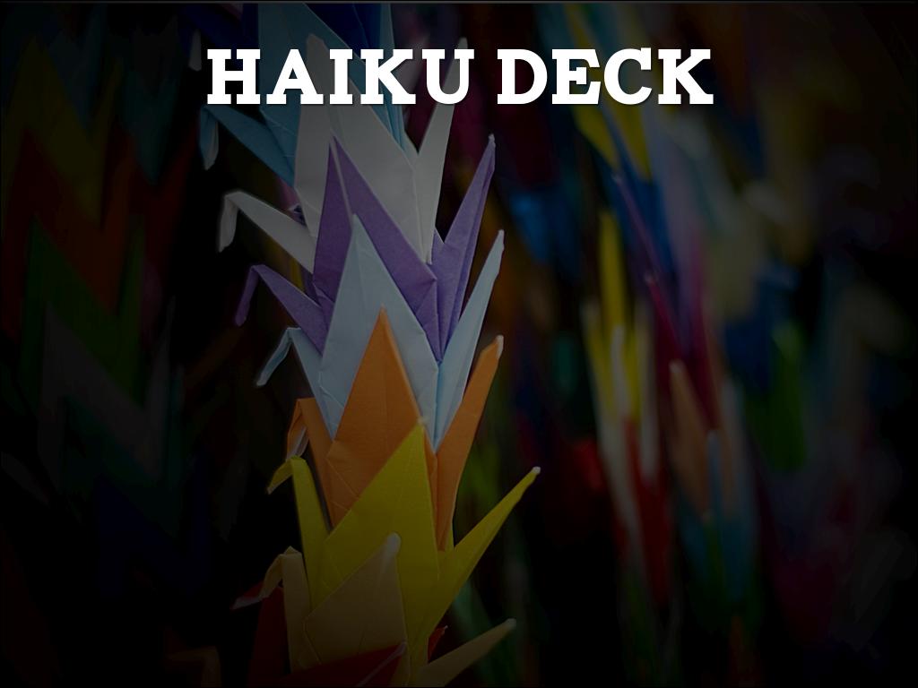 Che cos'Ã¨ Haiku Deck?