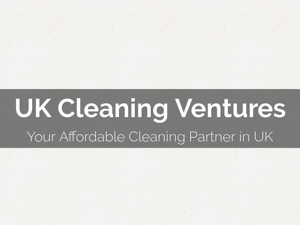 UK Cleaning Ventures - Your Complete Cleaning Partner!!