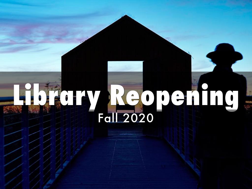 Library Reopening