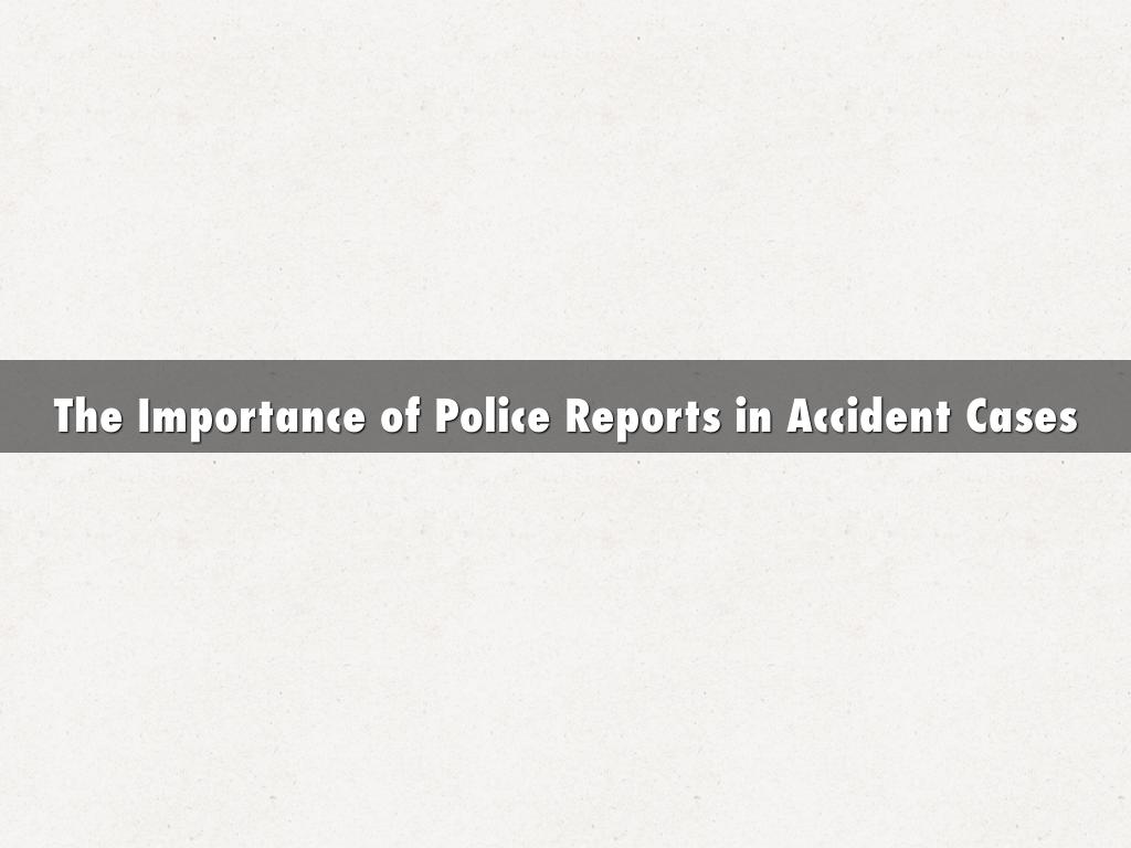 The Importance of Police Reports in Accident Cases