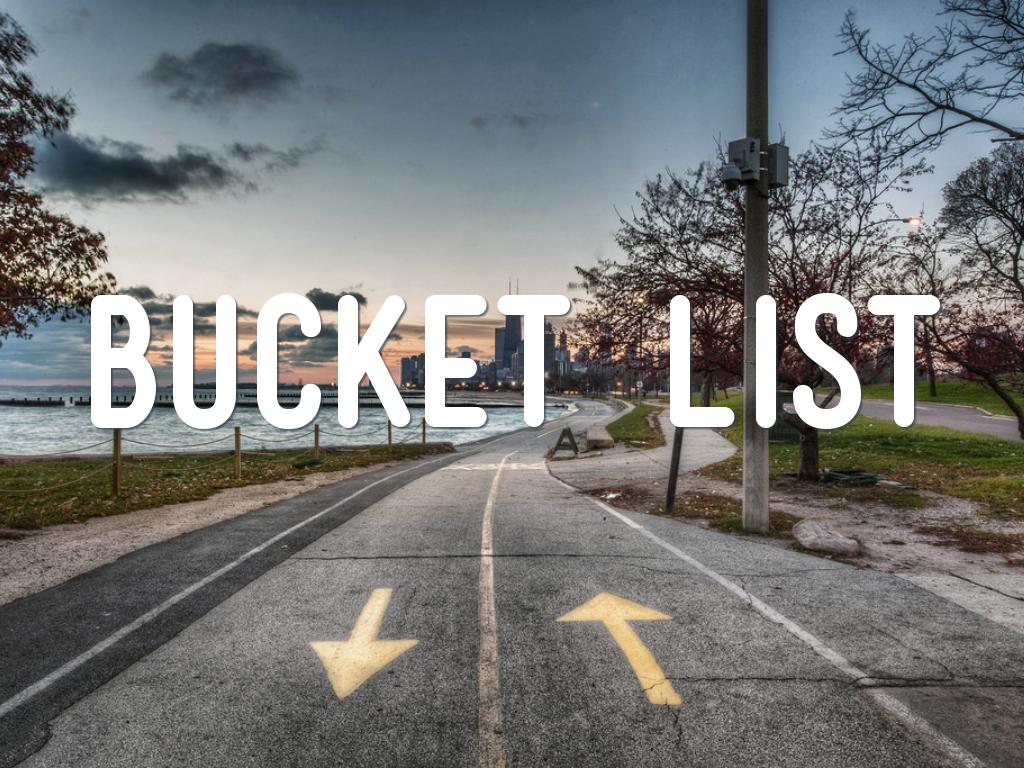 Bucket List
