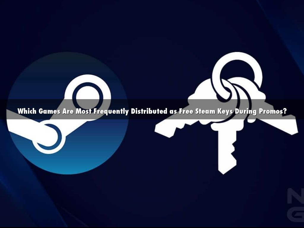 Which Games Are Most Frequently Distributed as Free Steam Keys During Promos?