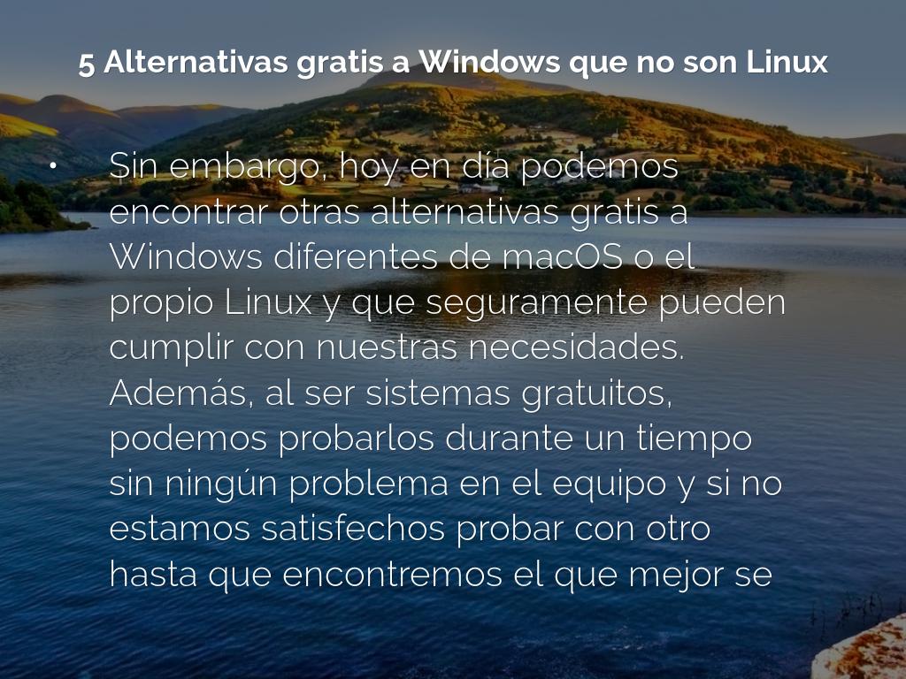 5 Alternativas gratis a Windows que no son Linux