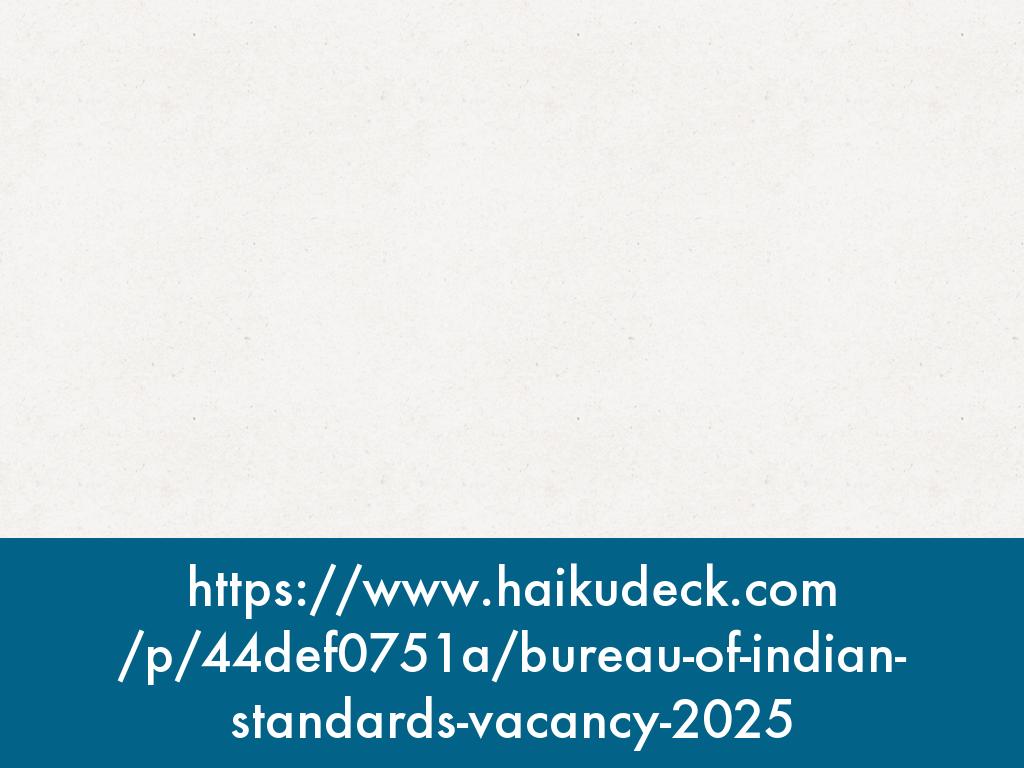 Bureau of Indian Standards Vacancy 2025