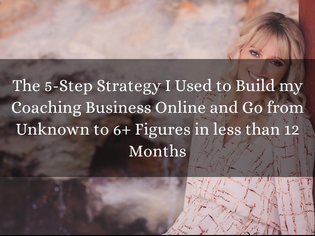 The 5 Steps to attract High End Coaching Clients,