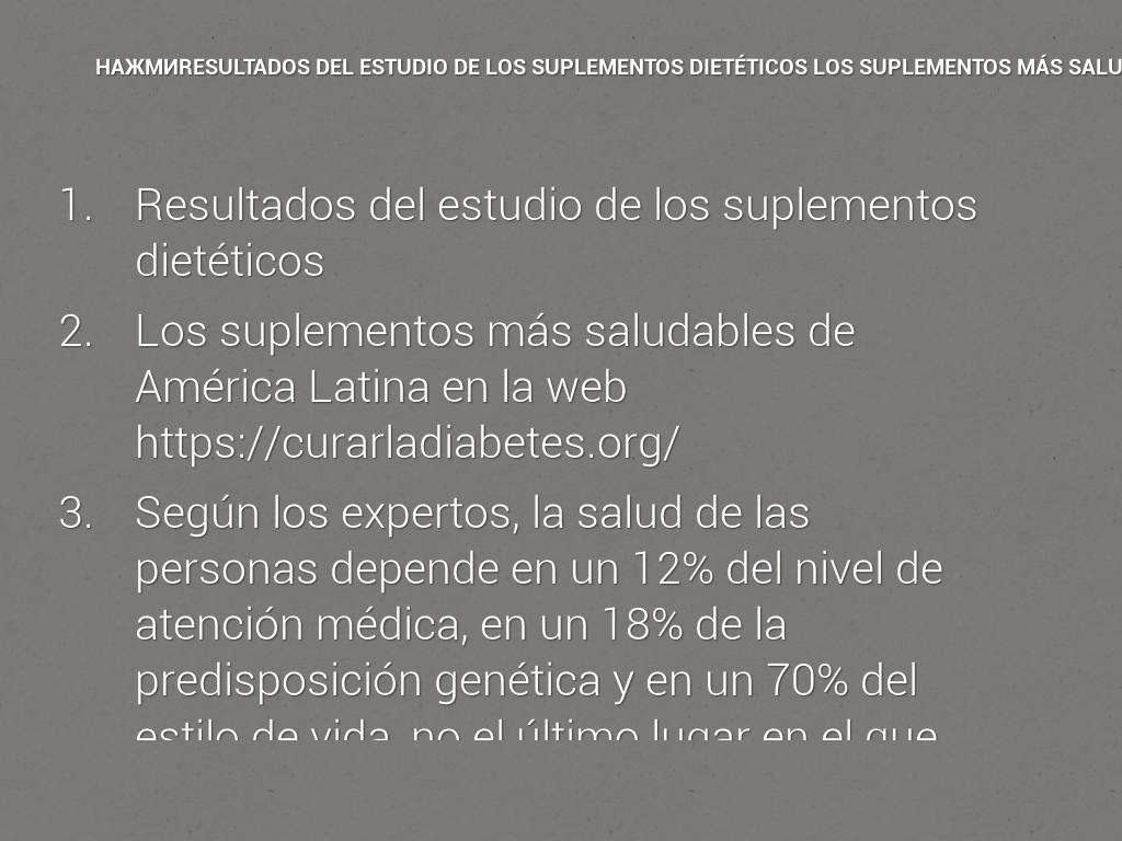 Resultados del estudio de los suplementos dietéticos