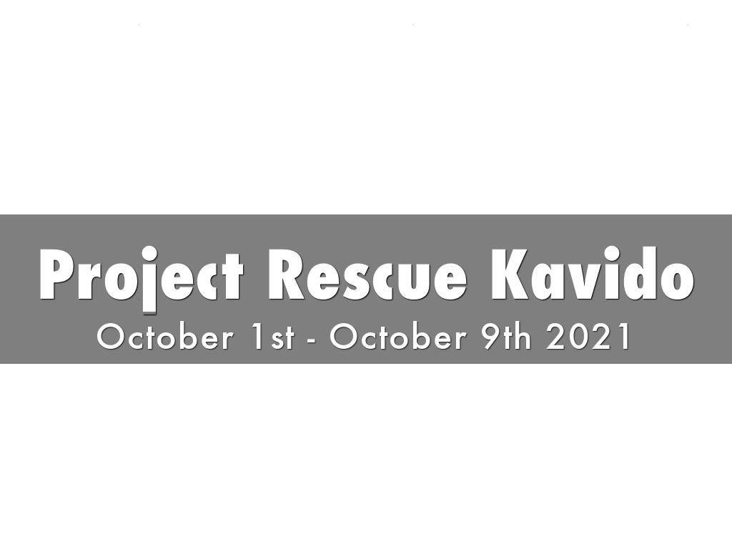Project Rescue Kavido