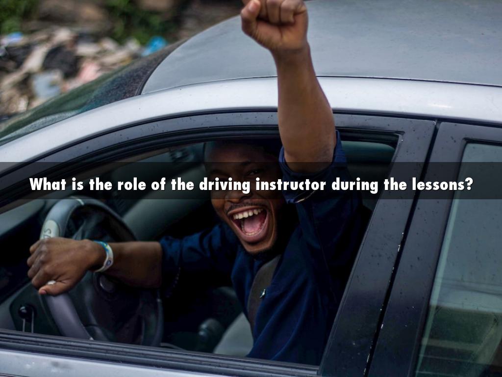 What is the role of the driving instructor during the lessons?