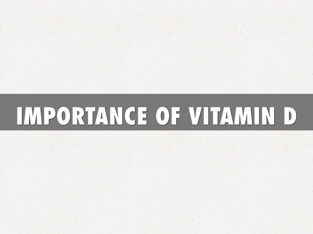 Importance of vitamin D