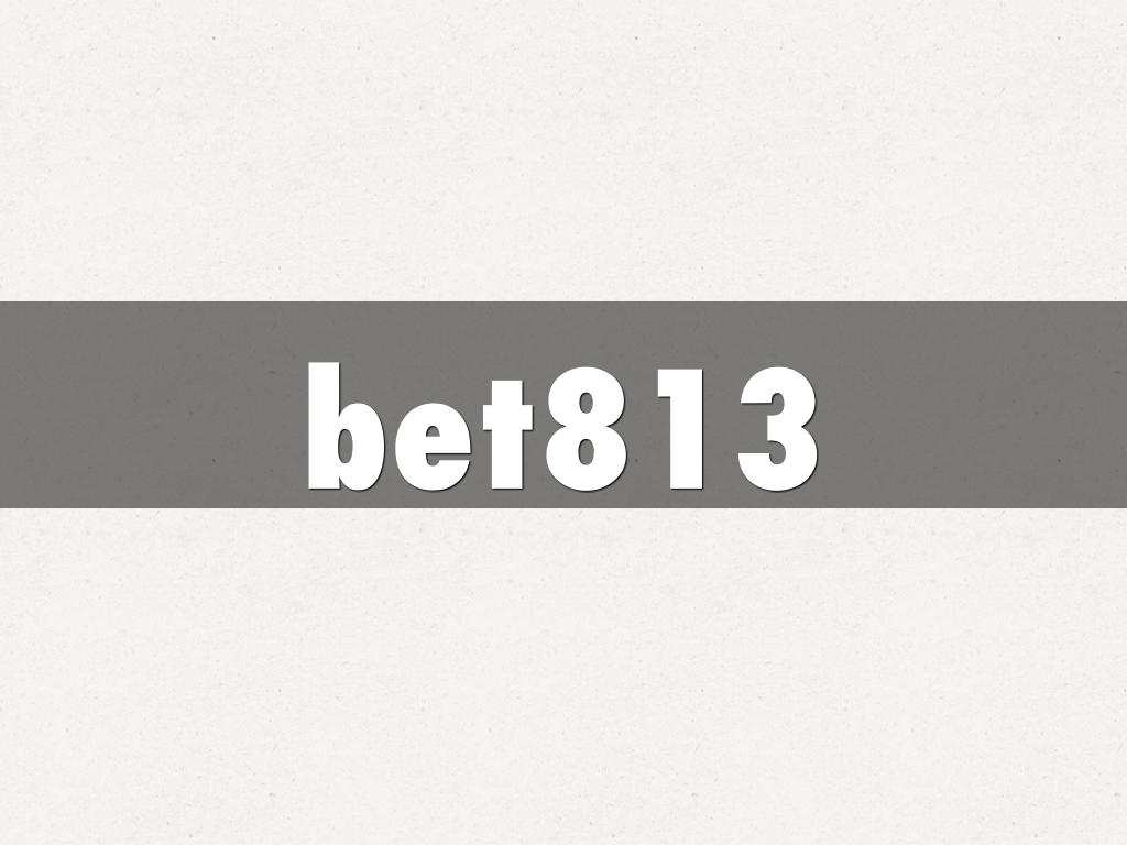 bet813