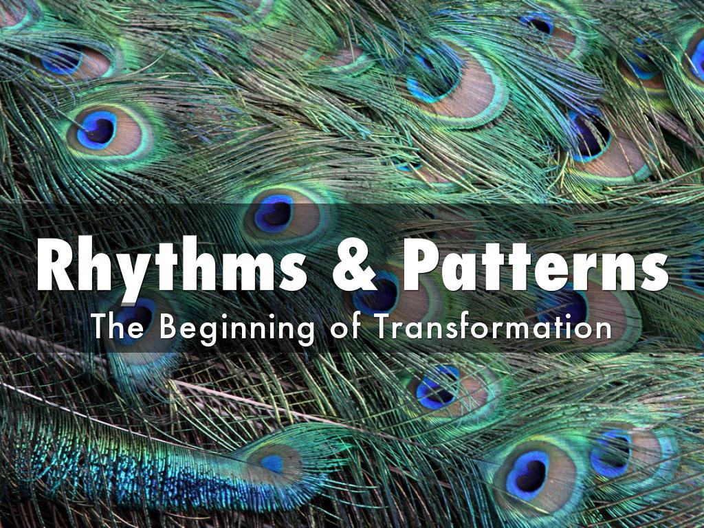 Rhythms & Patterns